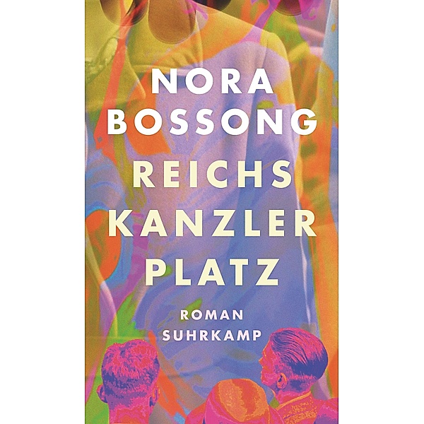 Reichskanzlerplatz, Nora Bossong