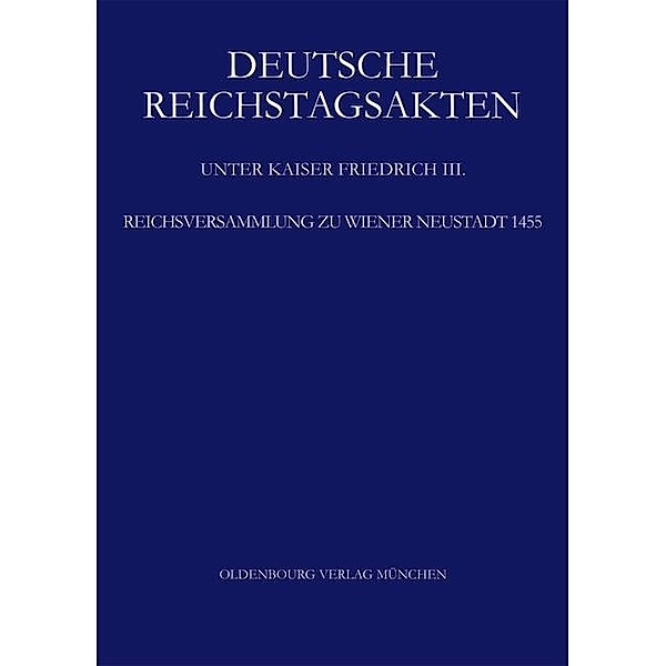 Reichsversammlung zu Wiener Neustadt 1455, Bayerische Akademie der Wissenschaften