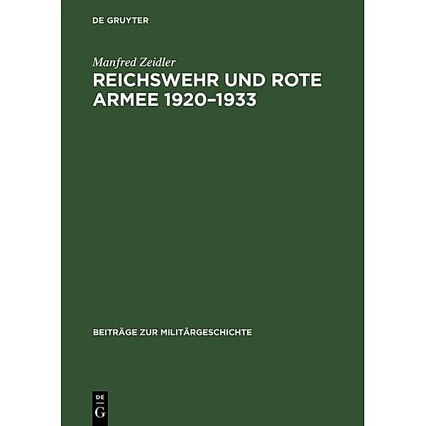 Reichswehr und Rote Armee 1920-1933 / Beiträge zur Militärgeschichte Bd.36, Manfred Zeidler