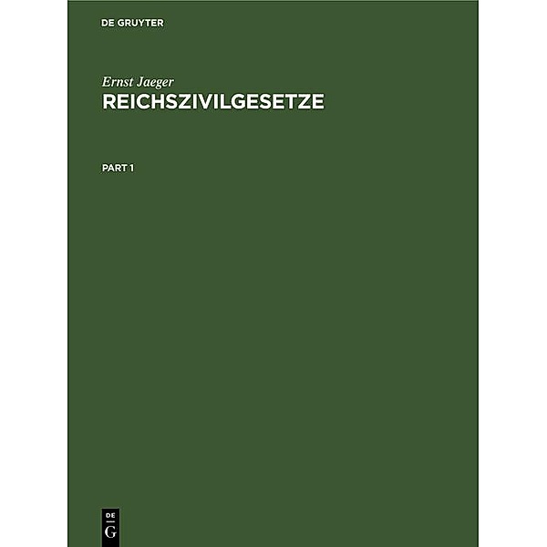 Reichszivilgesetze, Ernst Jaeger