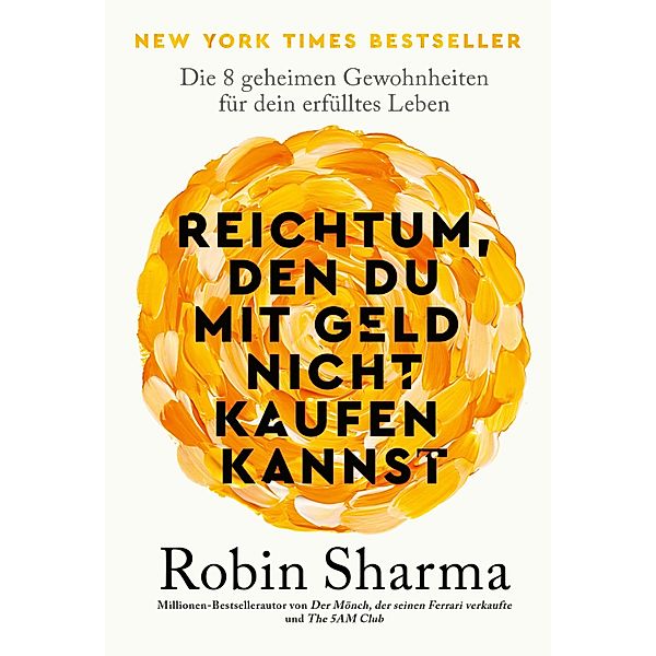 Reichtum, den du mit Geld nicht kaufen kannst, Robin Sharma