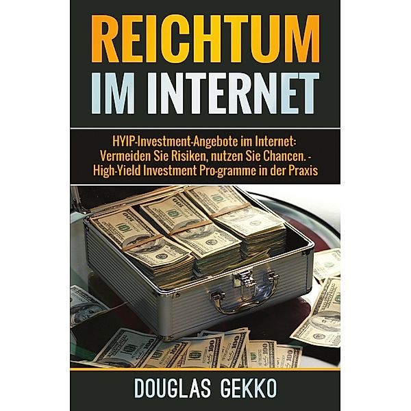 Reichtum im Internet, Douglas Gekko