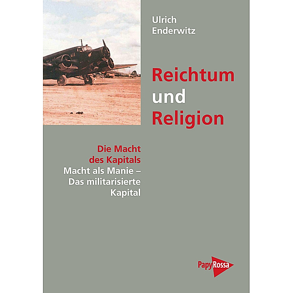 Reichtum und Religion, Ulrich Enderwitz