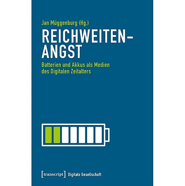 Reichweitenangst / Digitale Gesellschaft Bd.28