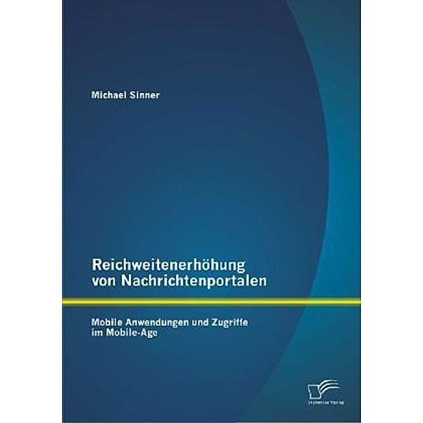 Reichweitenerhöhung von Nachrichtenportalen, Michael Sinner