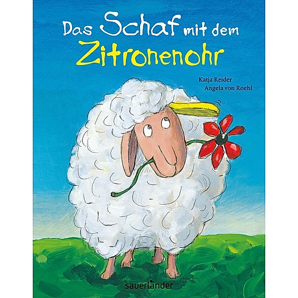Reider, K: Das Schaf mit dem Zitronenohr, Katja Reider