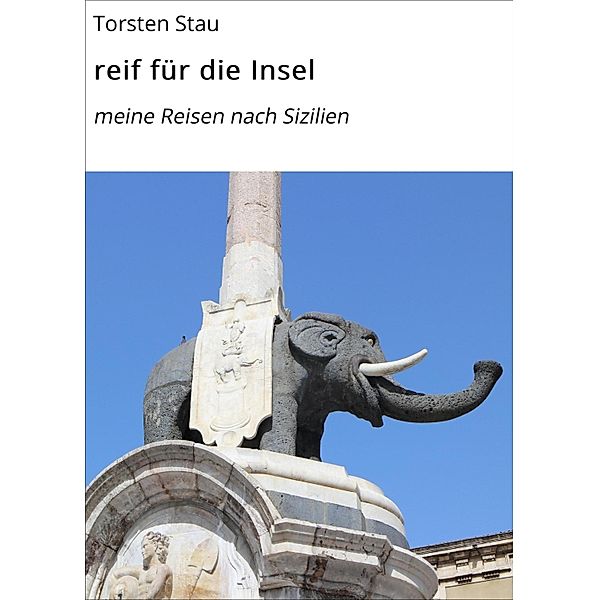 reif für die Insel, Torsten Stau