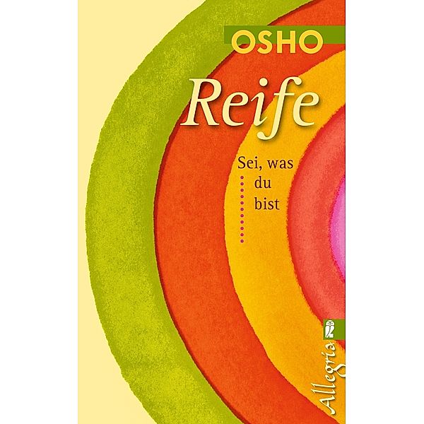 Reife, Osho