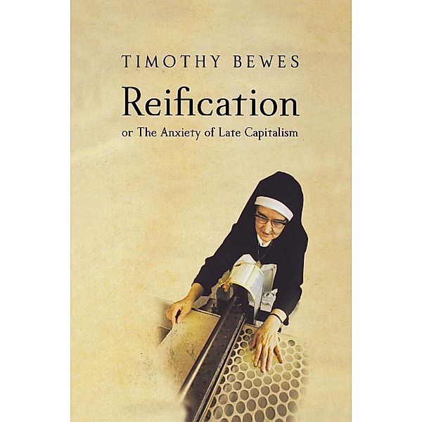 Reification, Timothy Bewes