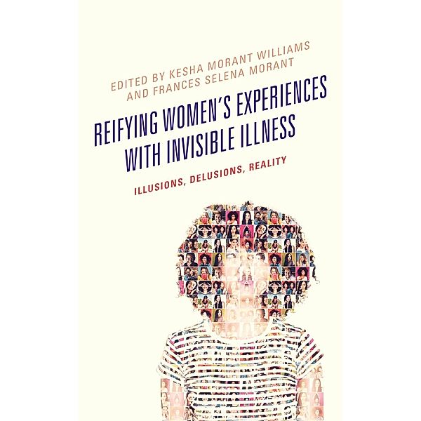 Reifying Women's Experiences with Invisible Illness / Lexington Studies in Health Communication