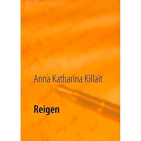 Reigen, Anna Katharina Killait