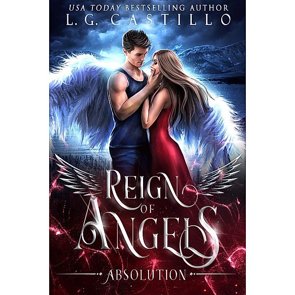 Reign of Angels 3: Absolution / Reign of Angels, L. G. Castillo