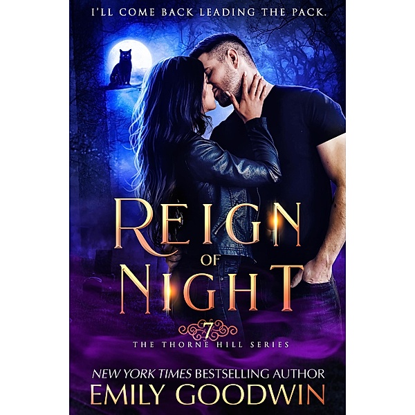 Reign of Night (The Thorne Hill Series, #7) / The Thorne Hill Series, Emily Goodwin