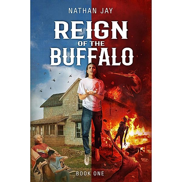 Reign of the Buffalo (The Power of Secrets, #1) / The Power of Secrets, Nathan Jay