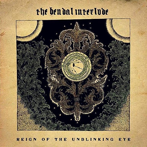 Reign Of The Unblinking Eye (Vinyl), The Bendal Interlude