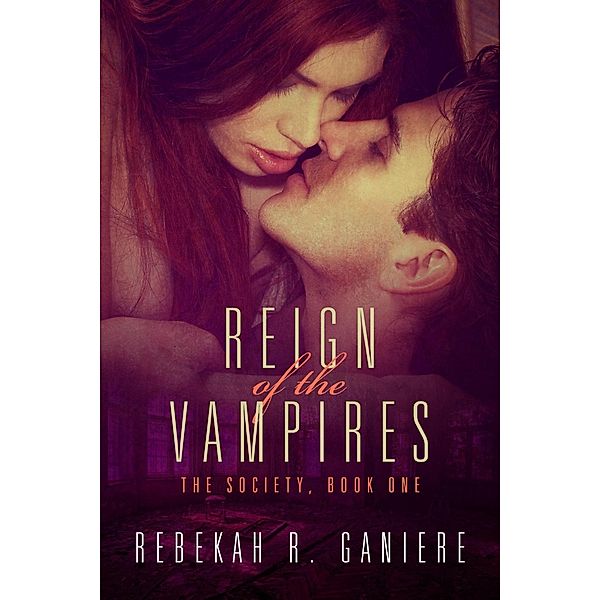 Reign of the Vampires, Rebekah R. Ganiere