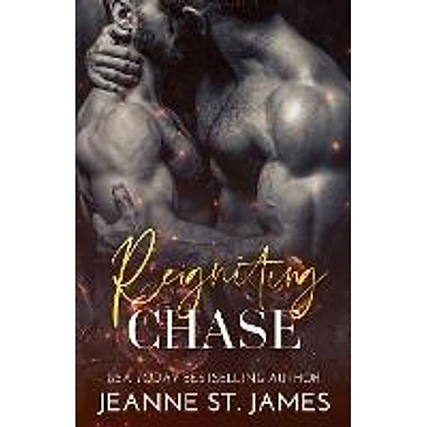 Reigniting Chase, Jeanne St. James