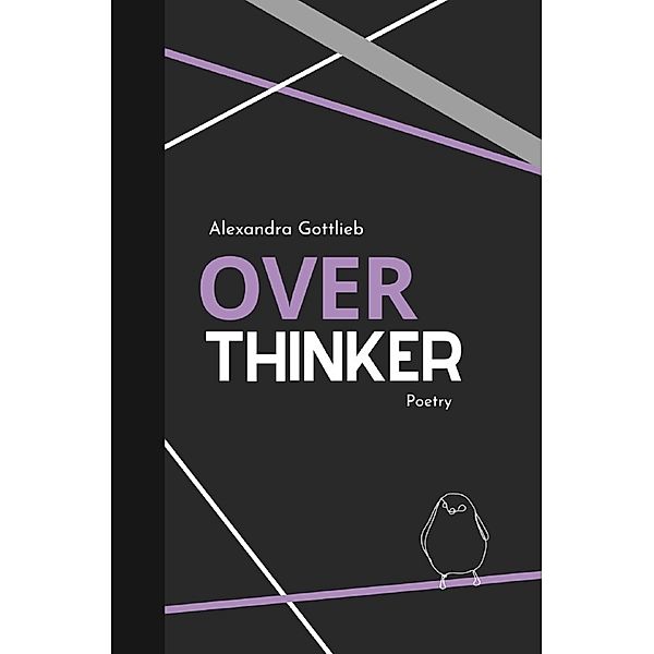 Reihe 1 / Overthinker, Alexandra Gottlieb