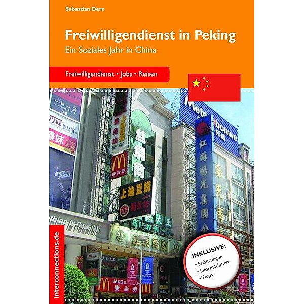 Reihe: Auslandserfahrung, Jobs und Praktika, Studium / Freiwilligendienst in Peking, Sebastian Dern