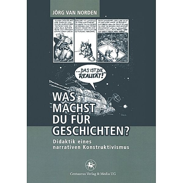 Reihe Geschichtsdidaktik: Was machst du für Geschichten?, Jörg van Norden