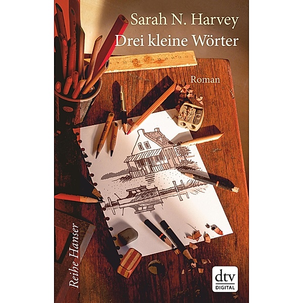 Reihe Hanser: Drei kleine Wörter, Sarah N. Harvey