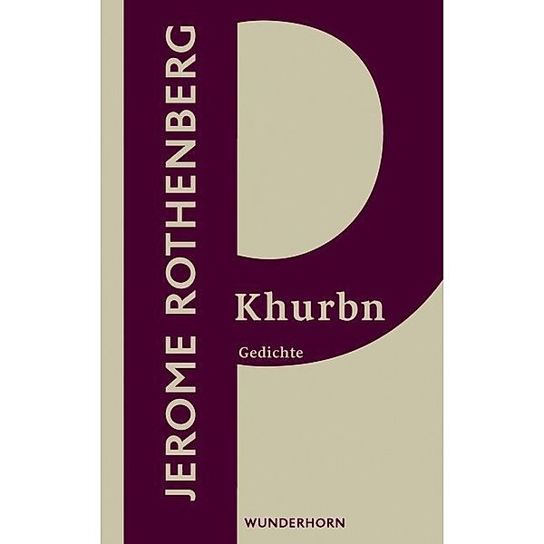 Reihe P / Khurbn, Jerome Rothenberg