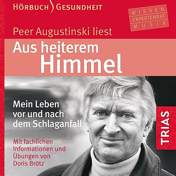 Reihe TRIAS Audiobook - Aus heiterem Himmel (Hörbuch), Doris Brötz, Peer Augustinski