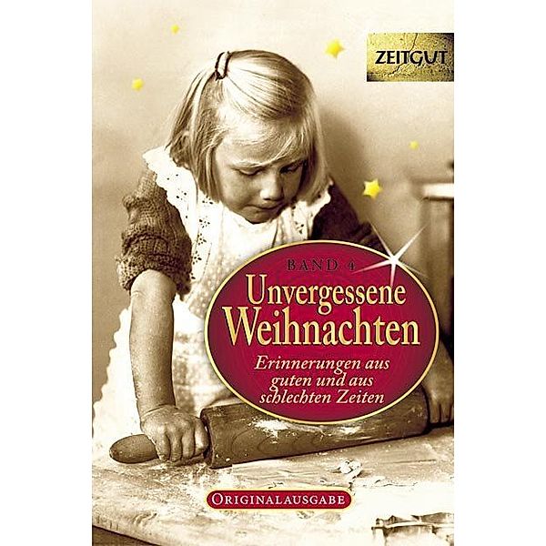 Reihe ZEITGUT / Unvergessene Weihnachten.Bd.4