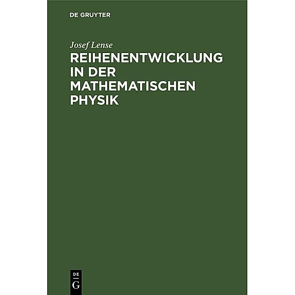 Reihenentwicklung in der mathematischen Physik, Josef Lense