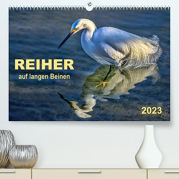 Reiher - auf langen Beinen (Premium, hochwertiger DIN A2 Wandkalender 2023, Kunstdruck in Hochglanz), Peter Roder