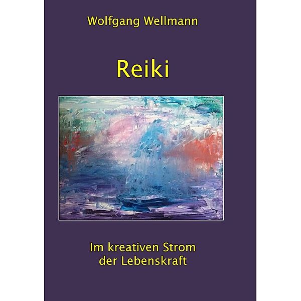 Reiki, Wolfgang Wellmann