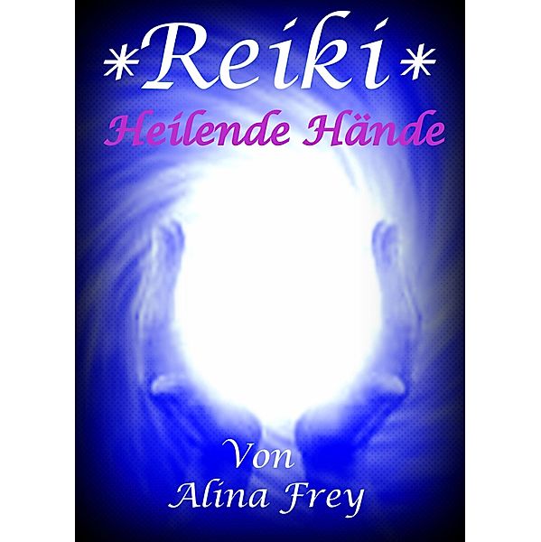 Reiki, Alina Frey