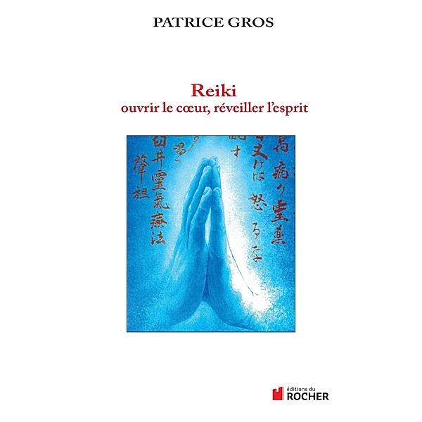Reiki, Patrice Gros