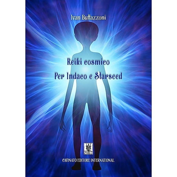 Reiki cosmico per Indaco e Starseed, Ivan Buttazzoni