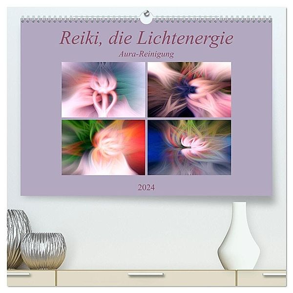 Reiki, die Lichtenergie - Aura-Reinigung (hochwertiger Premium Wandkalender 2024 DIN A2 quer), Kunstdruck in Hochglanz, Monika Altenburger