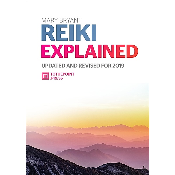 Reiki Explained, Mary Bryant