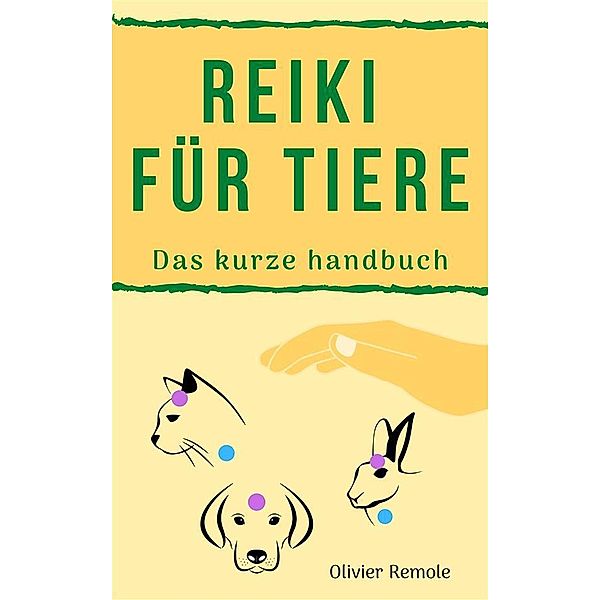 Reiki für Tiere, Olivier Remole