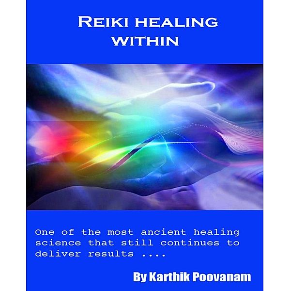 Reiki healing within, Karthik Poovanam