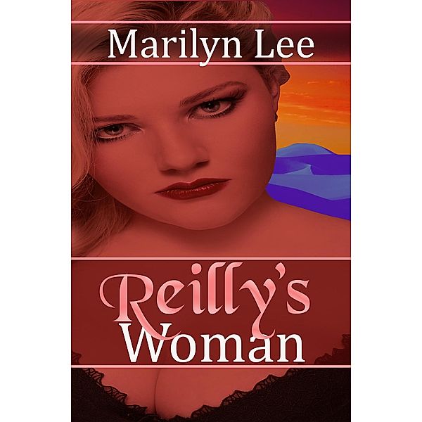 Reilly's Woman, Marilyn Lee