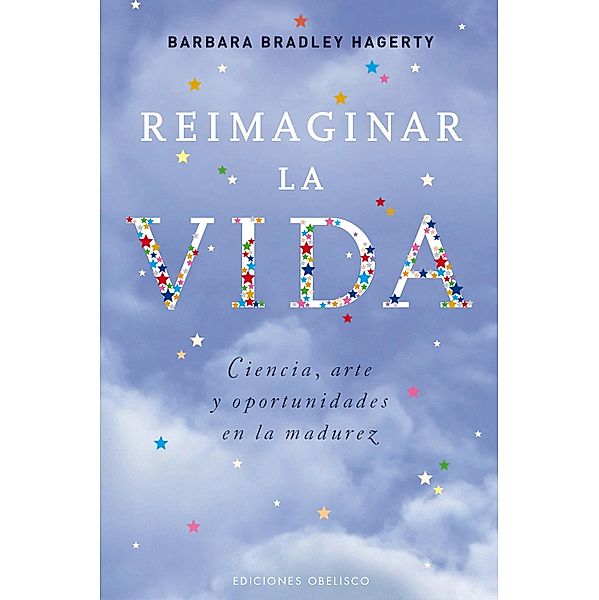 Reimaginar la vida, Barbara Bradley Hagerty