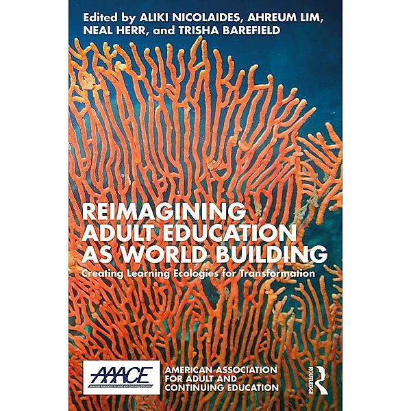 Reimagining Adult Education as World Building