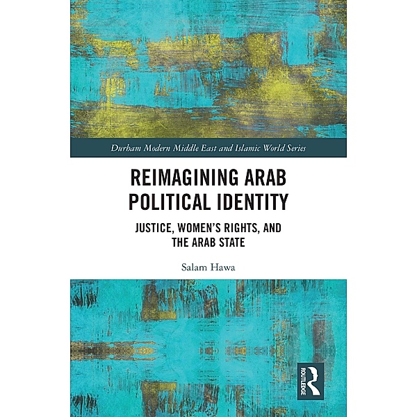 Reimagining Arab Political Identity, Salam Hawa