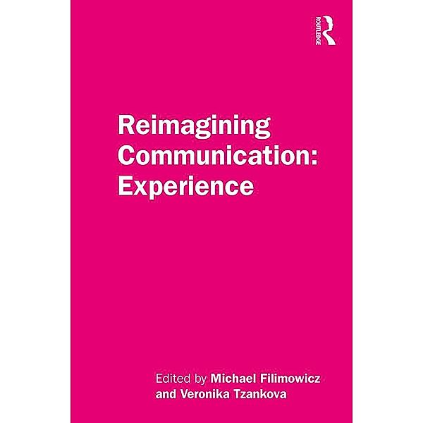 Reimagining Communication: Experience