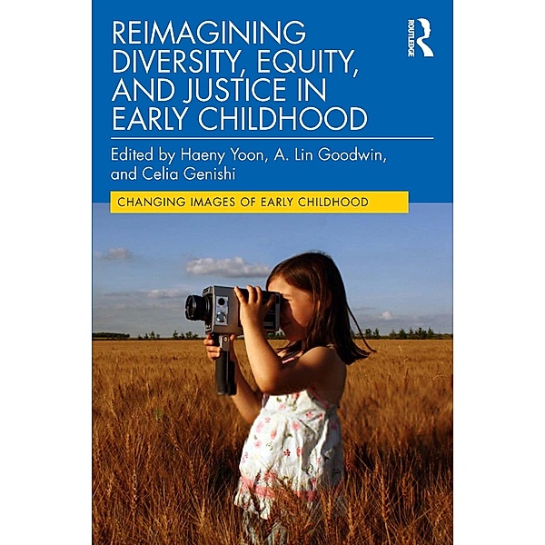 Reimagining Diversity, Equity, and Justice in Early Childhood