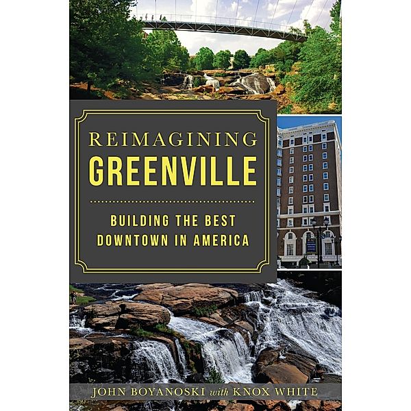 Reimagining Greenville, John Boyanoski