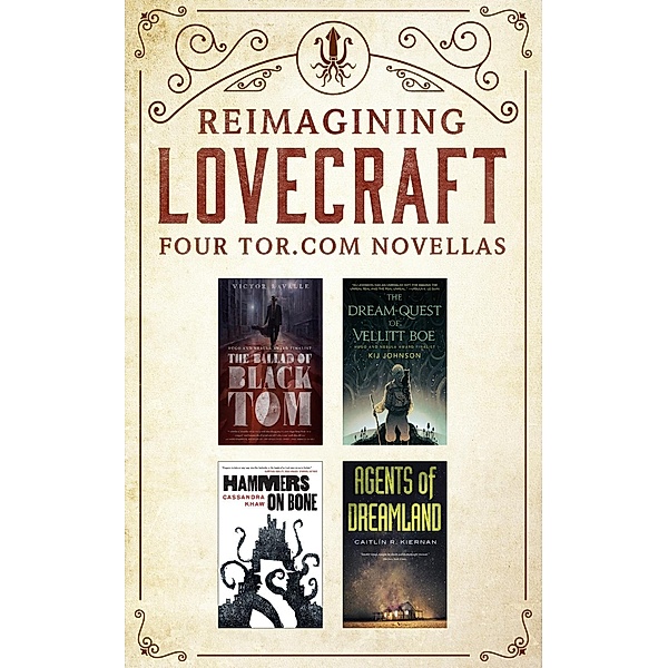 Reimagining Lovecraft: Four Tor.com Novellas, Victor LaValle, Kij Johnson, Cassandra Khaw, Caitlin R. Kiernan