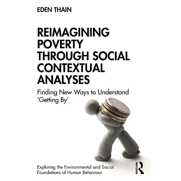 Reimagining Poverty through Social Contextual Analyses, Eden Thain