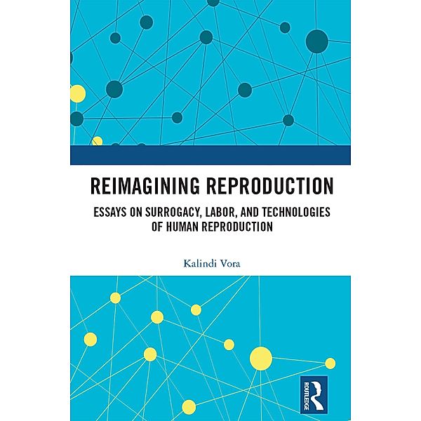 Reimagining Reproduction, Kalindi Vora