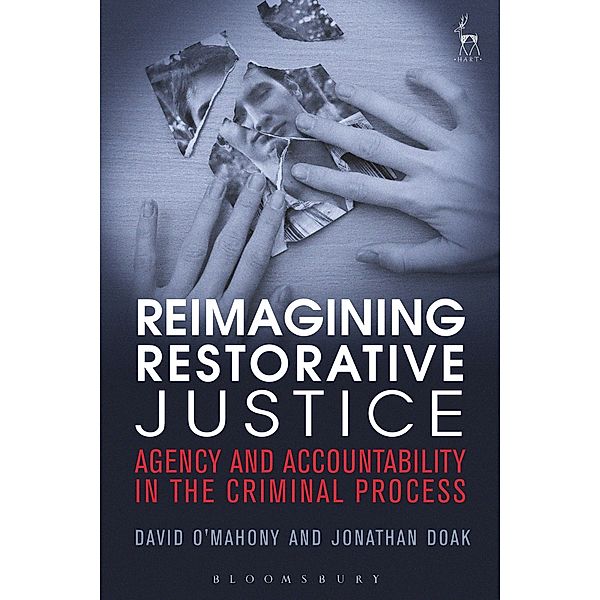 Reimagining Restorative Justice, David O'Mahony, Jonathan Doak