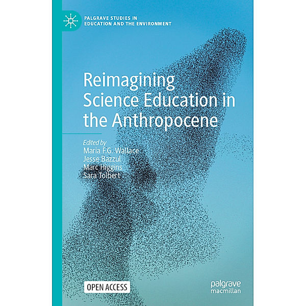 Reimagining Science Education in the Anthropocene